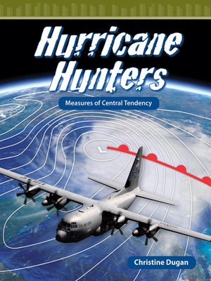 cover image of Hurricane Hunters: Measures of Central Tendency
